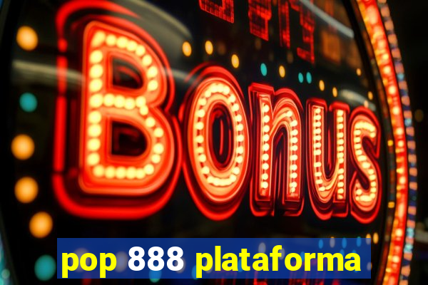 pop 888 plataforma